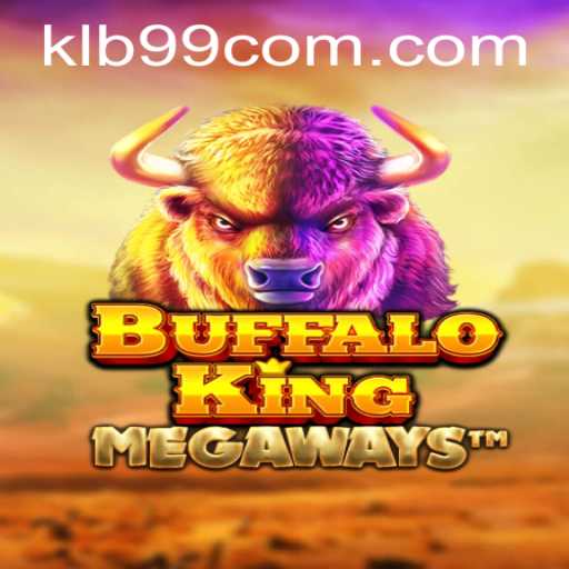 Exploring BuffaloKing: Unleashing the Excitement of KLB99
