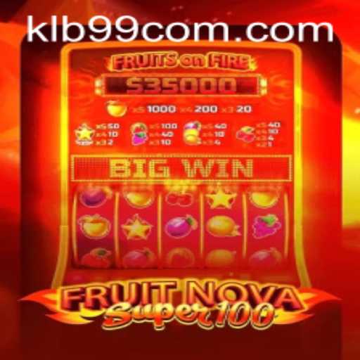 Discover the Thrilling World of FruitNovaSuper100