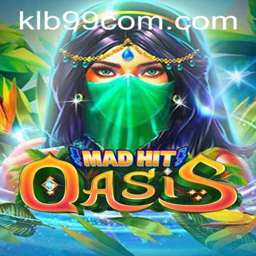 MadHitOasis: The Ultimate Adventure with KLB99
