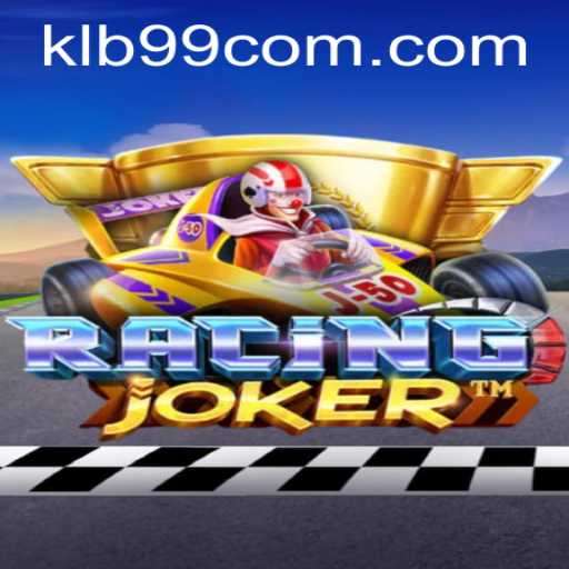 Unveiling the Thrills of RacingJoker: A Face-Off with the KLB99 Phenomenon
